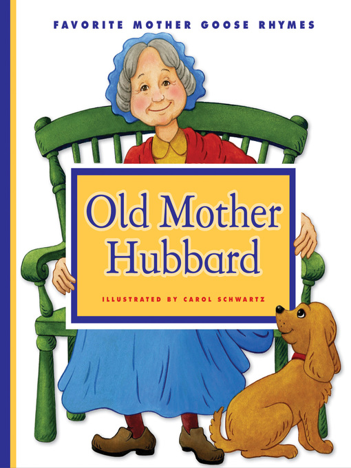 Title details for Old Mother Hubbard by Carol Schwartz - Available